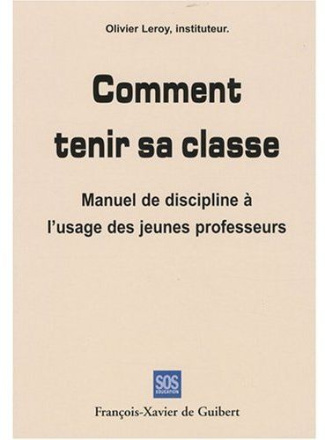 COMMENT TENIR SA CLASSE ?