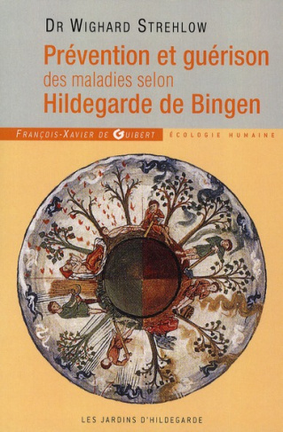 Prévention et guérison des maladies selon Hildegarde de Bingen