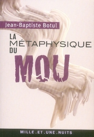 LA METAPHYSIQUE DU MOU