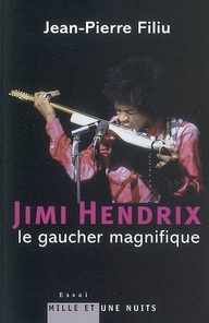 Jimi Hendrix. Le gaucher magnifique