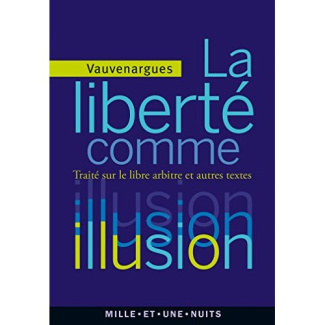 La liberté comme illusion