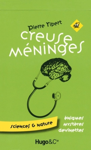 Creuse méninges. Sciences et nature