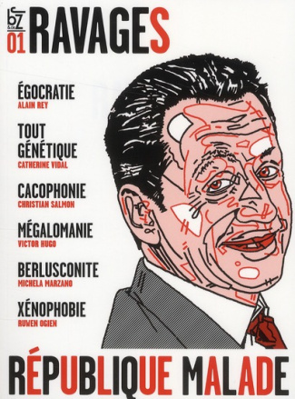 Ravages N° 1, Printemps 2008 : République malade
