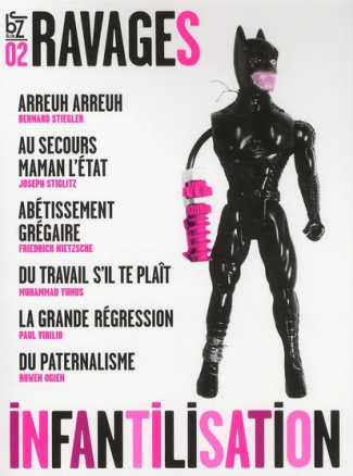 Ravages N° 2, Printemps 2009 : Infantilisation
