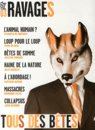 Ravages N° 3, Automne 2009 : Tous des bêtes