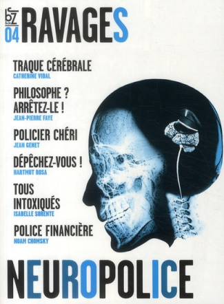 Ravages N° 4, printemps 2011 : Neuropolice