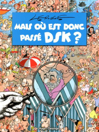 Mais où est donc passé DSK ?