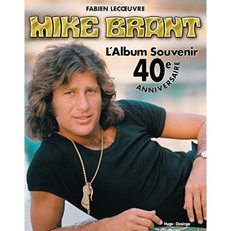 Mike Brant. L'album souvenir 40e anniversaire