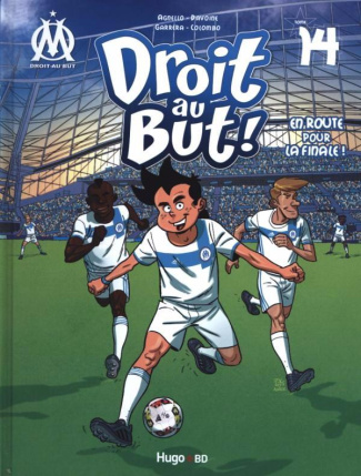 Droit au But ! Tome 14 : En route pour la finale !