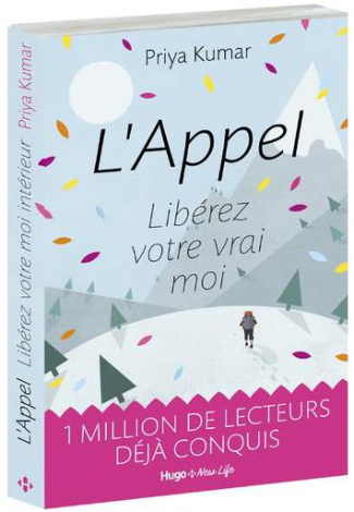 L'appel. Libérez votre vrai moi