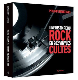 Une histoire du rock en 202 vinyles cultes
