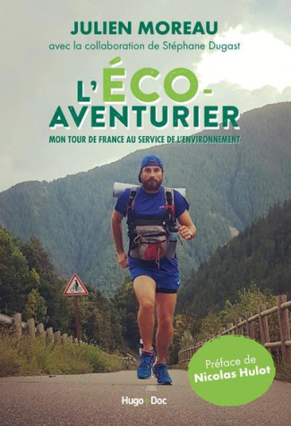 L'éco-aventurier. Mon tour de France au service de l'environnement