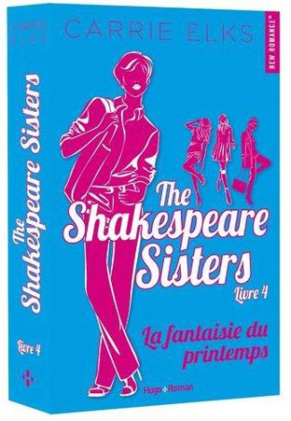 The Shakespeare sisters Tome 4 : La fantaisie du printemps