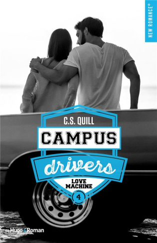 Campus drivers Tome 4 : Love machine