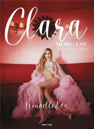 Calendrier mural Clara Morgane. Edition 2024