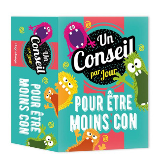 Un conseil pour être moins con par jour. Edition 2024