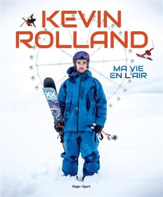 Kévin Rolland. Pas le temps pour les regrets