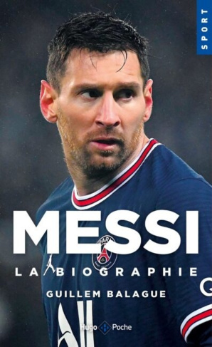 Messi. La biographie