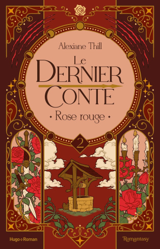 Le dernier conte Tome 2 : Rose rouge