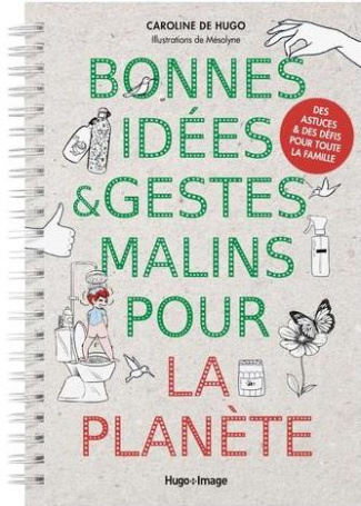 Bonnes idées et gestes malins pour la planète