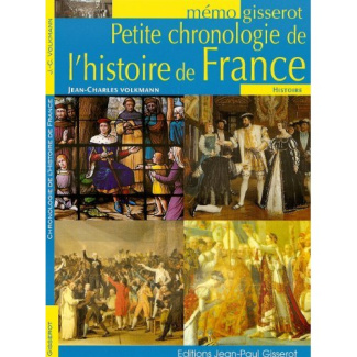 MEMO - PETITE CHRONOLOGIE DE L'HISTOIRE DE FRANCE