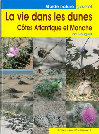 La vie dans les dunes. Côtes Atlantique et Manche