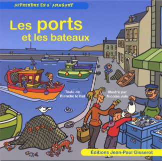 Les ports et les bateaux