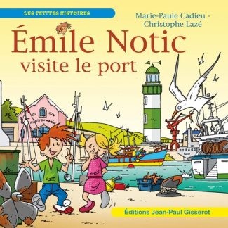 Emile Notic visite le port