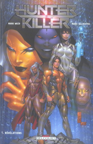 Hunter Killer Tome 1 : Révélations
