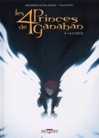 Les 4 Princes de Ganahan Tome 4 : Althis
