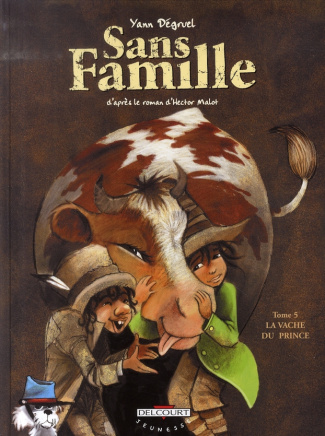 Sans Famille Tome 5 : La vache du Prince