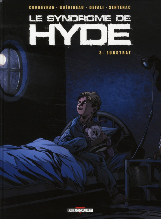 Le syndrome de Hyde Tome 3 : Substrat