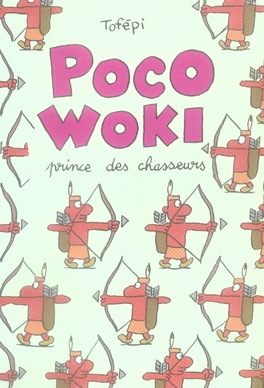 Poco-Woki. Prince des chasseurs