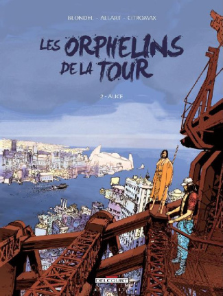 Les Orphelins de la tour Tome 2 : Alice
