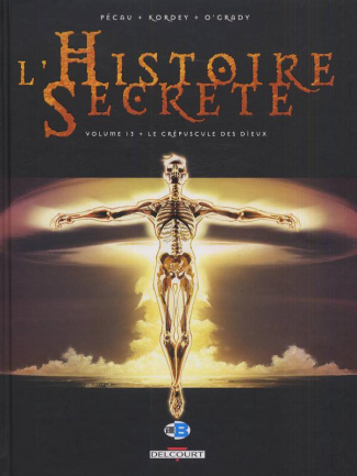 L'Histoire Secrète Tome 13 : Le Crépuscule des dieux