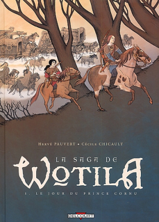 La saga de Wotila Tome 1 : Le jour du prince Cornu