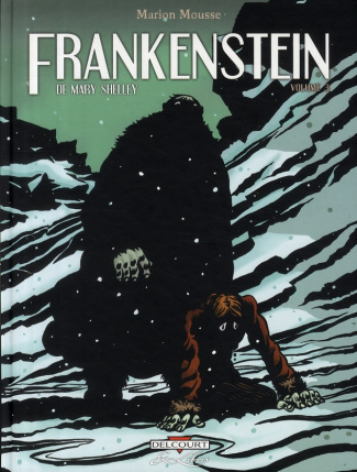 Frankenstein Tome 3 : Le prométhée moderne