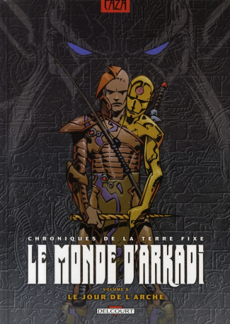 Le monde d'Arkadi Tome 9 : Le jour de l'arche