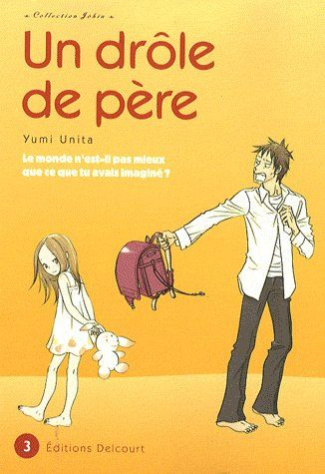 Un drôle de père Tome 3