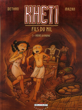 Kheti, fils du Nil Tome 3 : Mémé la momie