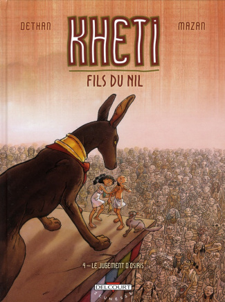 Kheti, fils du Nil Tome 4 : Le jugement d'Osiris