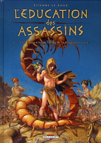 L'éducation des assassins Tome 2 : Les tourments de l'Aristotélice