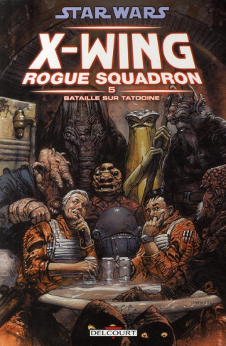 Star Wars X-Wing Rogue Squadron Tome 5 : Bataille sur Tatooine