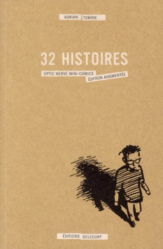 32 histoires. Optic nerve mini-comics, Edition revue et augmentée