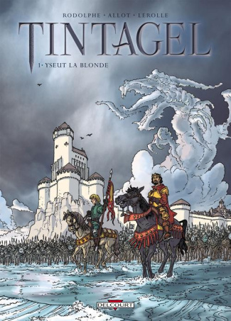 Tintagel Tome 1 : Yseut la blonde