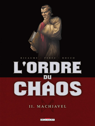 L'ordre du chaos Tome 2 : Machiavel