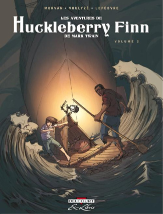 Les Aventures de Huckleberry Finn Tome 2