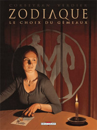 Zodiaque Tome 3 : Le choix du gémeaux
