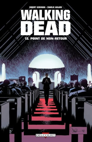 Walking Dead Tome 13 : Point de non-retour
