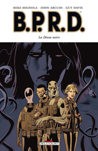 BPRD Tome 10 : La Déesse Noire